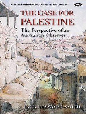 cover image of The Case for Palestine: the perspective of an Australian observer